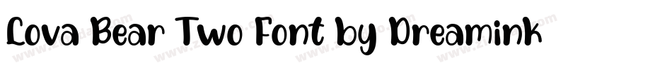 Lova Bear Two Font by Dreamink (7NTypes)字体转换